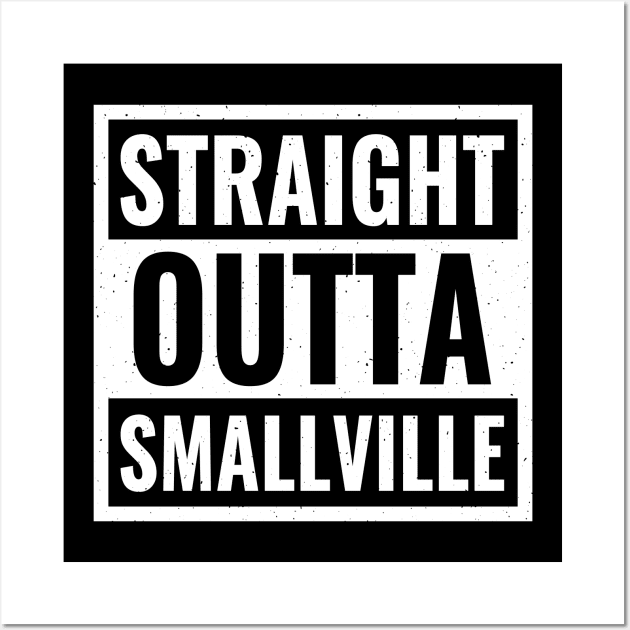 Straight Outta Smallville Wall Art by AmineDesigns